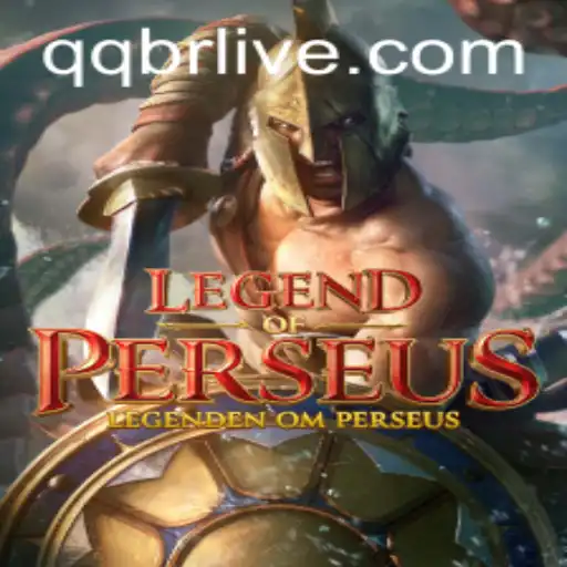 Explore the World of LegendofPerseus and QQ BR: A Gaming Odyssey